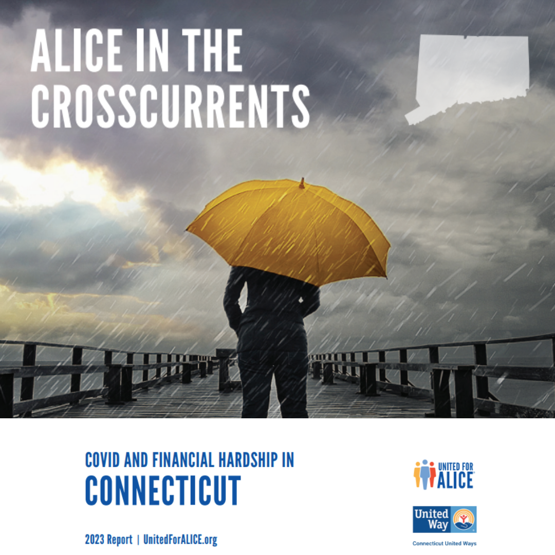 ALICE in the Crosscurrents: COVID and Financial Hardship in Connecticut